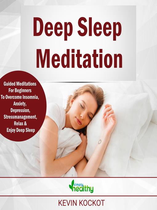 Title details for Deep Sleep Meditation by Kevin Kockot - Wait list